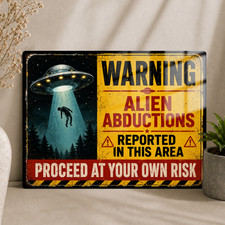 Listing image for Funny Alien Abduction UFO Quote Metal Sign Wall Poster Personalised Gift Plaque